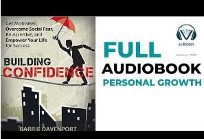 Building Confidence - FULL AUDIOBOOK