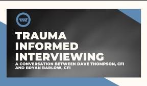 Trauma Informed Interviewing